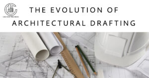 The Evolution of Architectural Drafting - Our Blog