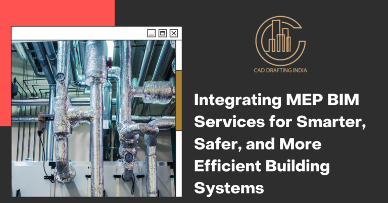 Integrating MEP BIM Services for Smarter, Safer, and More Efficient ...